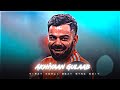 Akhiyaan gulaab ftvirat kohlibeat sync editvirat kohli status