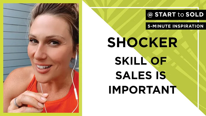 SHOCKER - Skill of Sales Is Important | START to S...