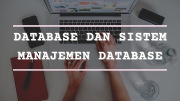 DATABASE DAN SISTEM MANAJEMEN DATABASE