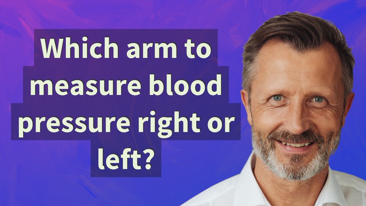 Which arm to measure blood pressure right or left? YouTube