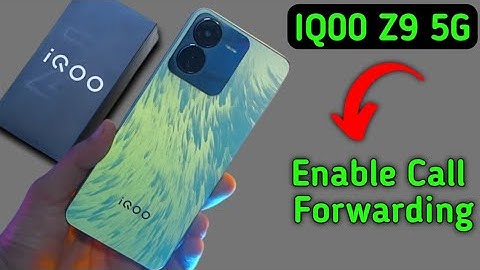 IQOO Z9 mein call forward kaise karen, how to enable call forwarding in IQOO Z9