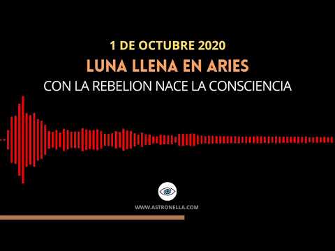 Luna llena en Aries - La más peligrosa del 2020 - 1 de Octubre - YouTube