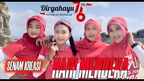 Senam Kreasi Hari Kemerdekaan RI Ke 76 Tahun Indonesia Merdeka 17 Agustus 2021
