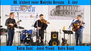 80. klubový večer Modrýho Berouna 3/3 - Radim Zenkl - Jakub Třasák - Ondra Kozák