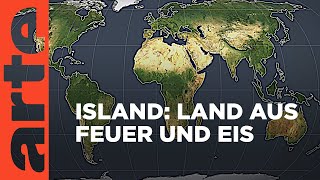 Island: Land aus Feuer und Eis | Mit offenen Karten | ARTE