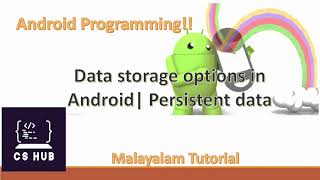 Data storage options in Android| Persistent Data