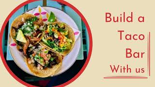 Mexican Food Catering Service in St. Charles - Build a Taco Bar