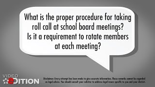 Ask The Solicitor: What is the proper procedure for taking roll call at school board meetings?