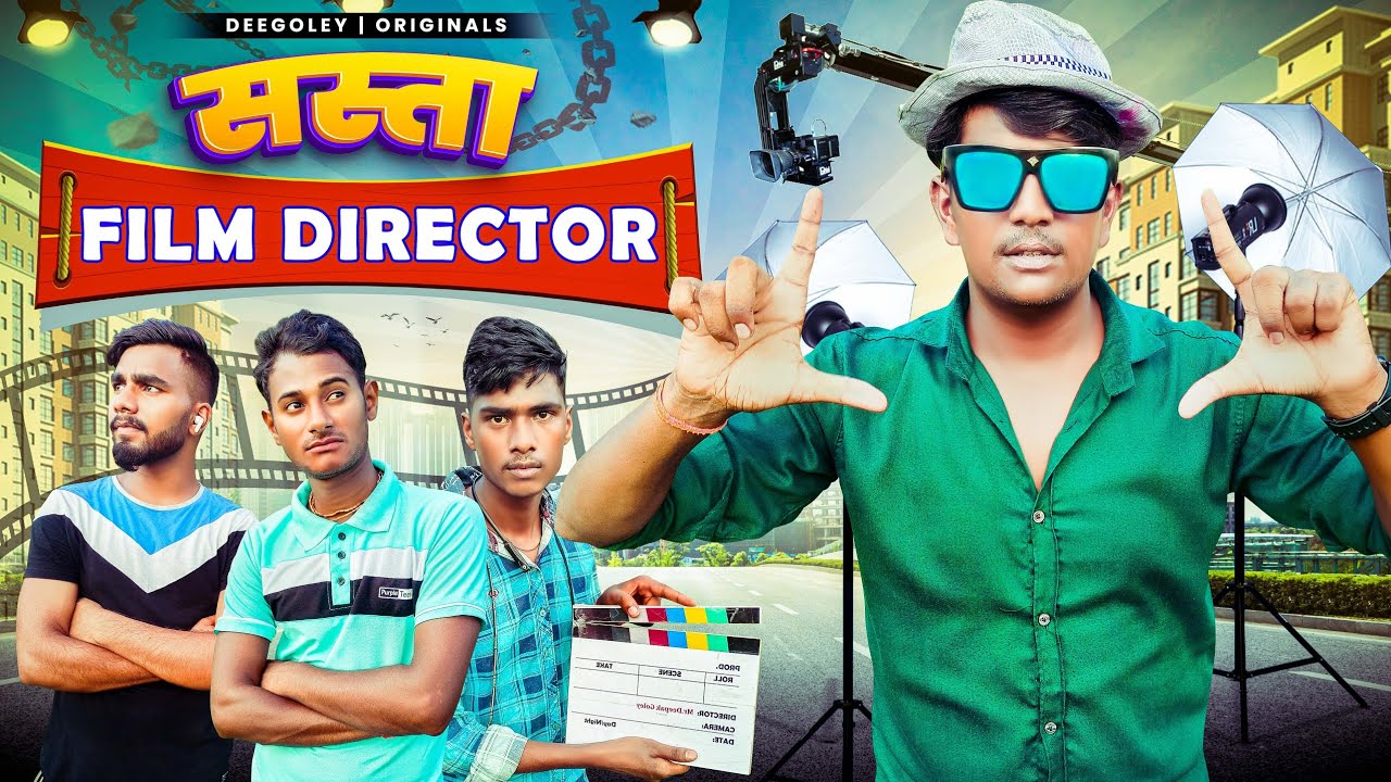 Sasta Film Director | DeeGoley