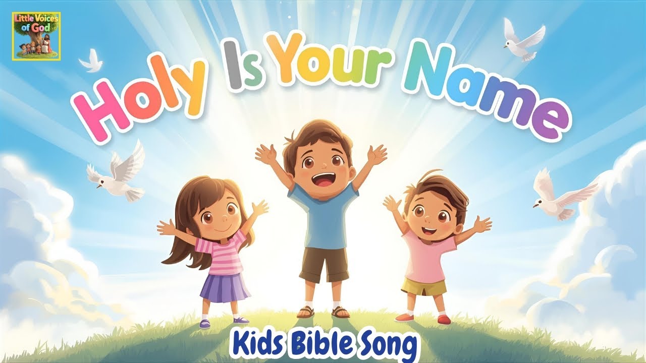 Holy Is Your Name (Teach Us to Be Holy) | Bible Kids Worship Song ...