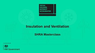 Insulation and Ventilation | SHRA Masterclass