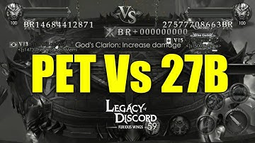 LEGACY OF DISCORD - PET x 27 BILLION BR!