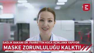 Maske Zorunluluğu Kalktı Sağlık Bakanı Dr. Fahrettin Koca Açıklama Yapıyor
