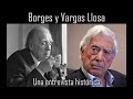 Borges y Vargas Llosa. Una entrevista histórica