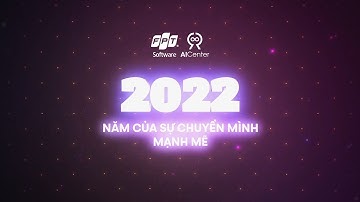 2022 Recap | A Year of Growth | FSOFT AI Center