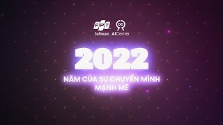 2022 Recap A Year Of Growth Fsoft Ai Center