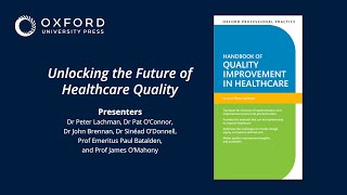 The Future of Healthcare Quality: Panel Discussion