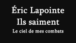 Éric Lapointe   -Ils saiment.wmv chords