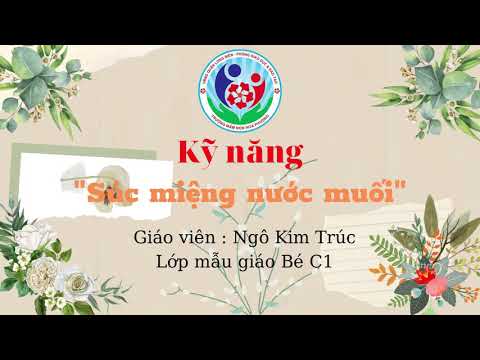 Kỹ năng “Súc miệng nước muối”