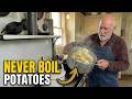 NEVER Boil Your Potatoes Again &mdash; Try This Old FARM Trick