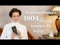 Katherine Bonine&#39;s 1904 Diary - Part 1