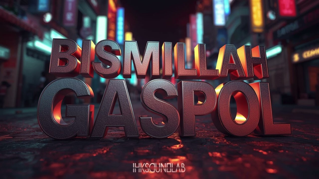 Bismillah Gaspol - HKSOUNDLAB (2026)