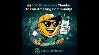 🚀CashInStyle App Reaches 10K Downloads - Let’s Go 🚀 screenshot 3