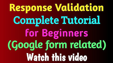 Google Form | Response Validation | Response Validation using Regular expression in Google Forms
