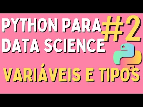 Python para Data Science - #2 Variáveis e tipos