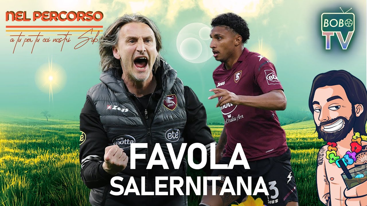La Favola Della Salernitana Di Nicola NEL PERCORSO Con Lele Adani E I 