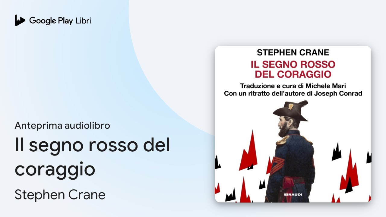 Il segno rosso del coraggio di Stephen Crane · Anteprima audiolibro