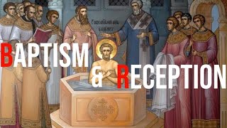Baptism and Reception of Converts Pt I