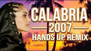 Enur ft. Natasja - Calabria 2007 (Hands Up Remix)