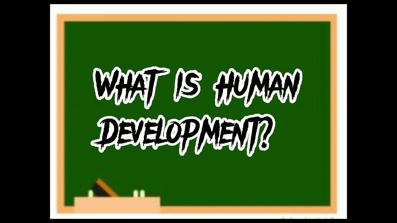 Human Development Meaning, Concepts and Approaches YouTube