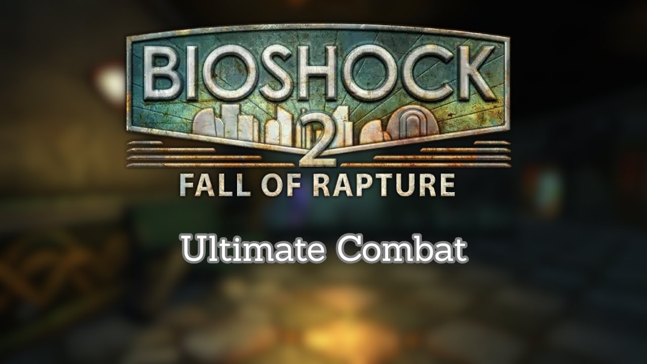 Ultimate Combat - Bioshock 2 Multiplayer - YouTube