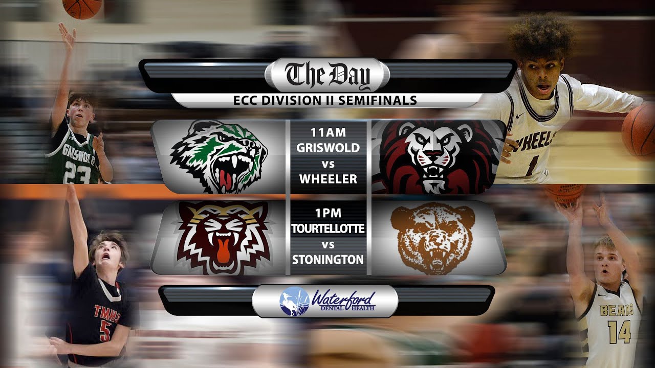 2024 ECC DII Boys' Basketball Semifinals - Griswold vs. Wheeler, Stonington vs. Tourtellotte