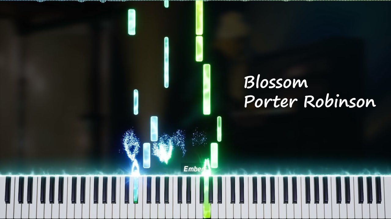 Blossom Porter Robinson (Midi & Sheet) YouTube