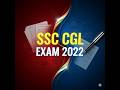 SSC CGL EXAM 2022