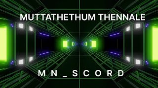 Muttathethum Thennale Vidyasagar Mnscord
