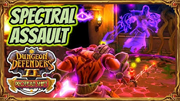 Dungeon Defenders 2 | Spectral Assault