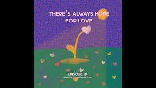 Episode Nineteen: There's Always Hope For Love Wealth
