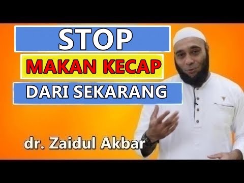 ❤Stop konsumsi kecap tiap hari - dr.Zaidul Akbar