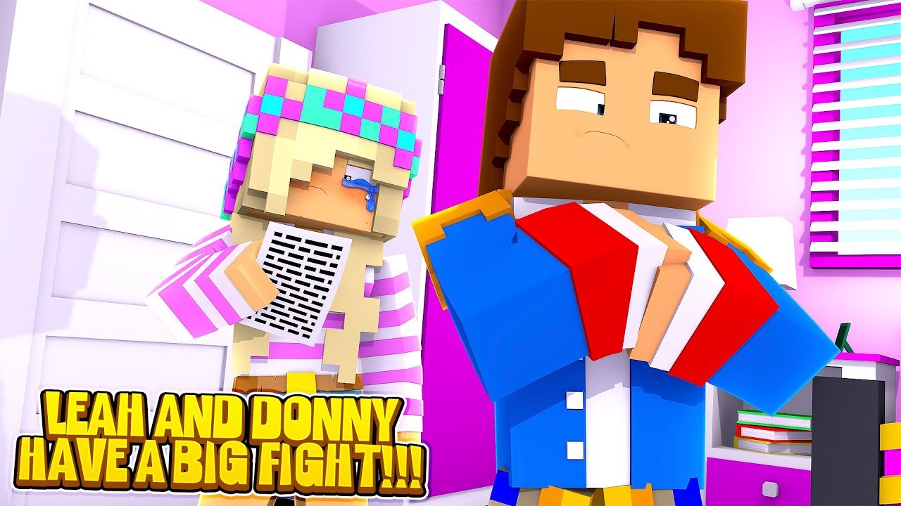 Minecraft DONNY & LEAH HAVE A BIG FIGHT-ARE THEY BREAKING UP???