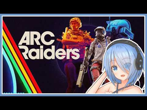 【ARC Raiders】のんびりARC Raiders【Vtuber】 #vtuber #arcraiders