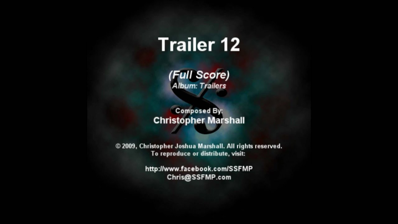 Trailer 12 (Full Score)