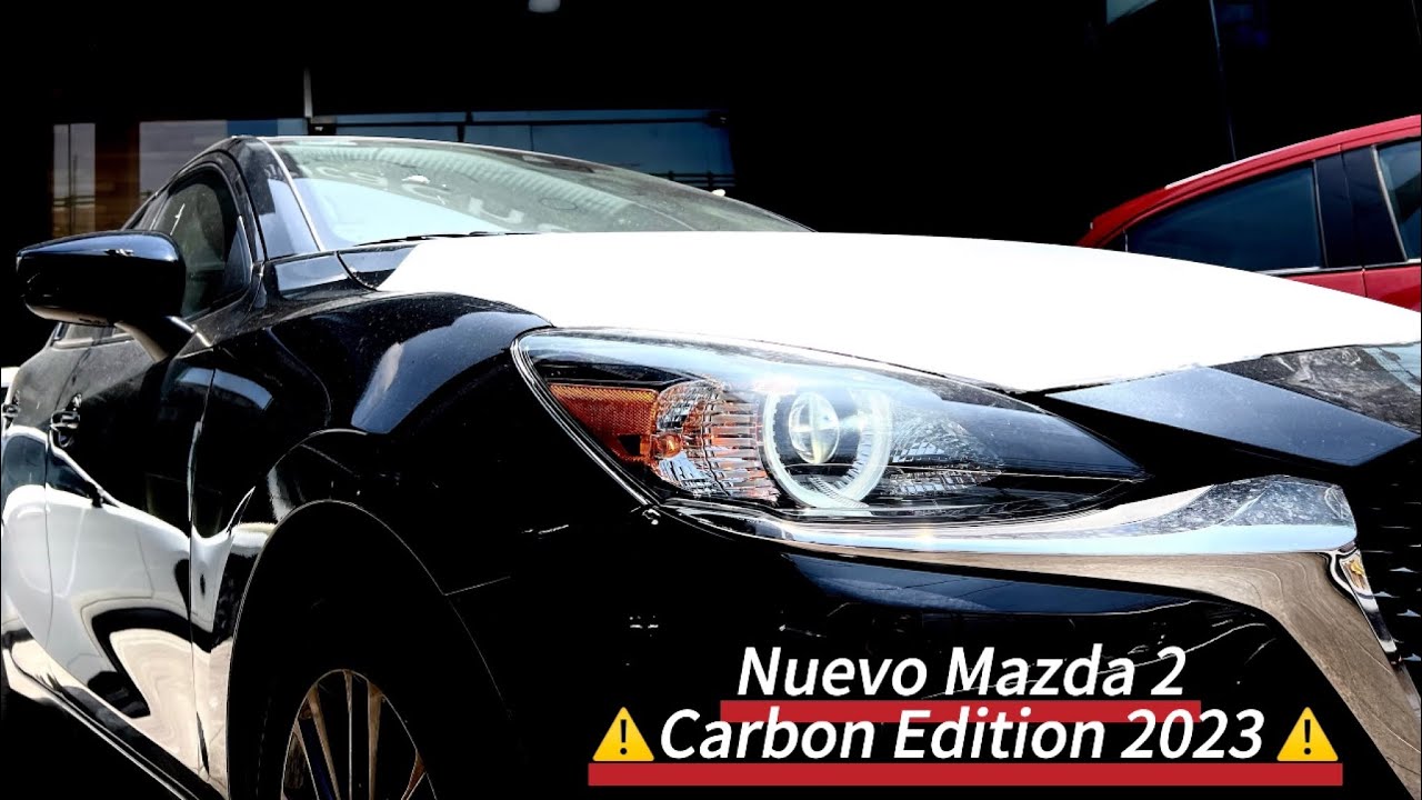 🔥Nuevo Mazda 2 Carbon Edition 2023🔥 - YouTube