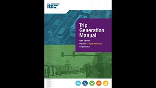 ITE Launches Trip Generation Manual, 12th Edition