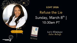 Refuse the Lie | UP Church Sunday Worship Experience -  March 8, 2026