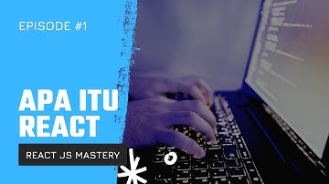 1. Apa Itu React - React JS Mastery Bahasa Indonesia