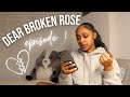 dear broken rose | episode 1: 4th baby mama